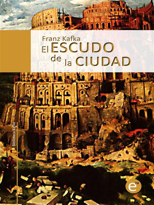Title details for El escudo de la ciudad by Franz Kafka - Available